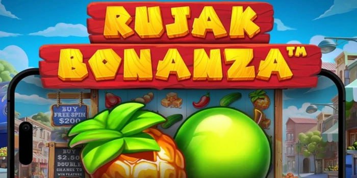 Langkah Bermain Menang Besar di Slot Rujak Bonanza