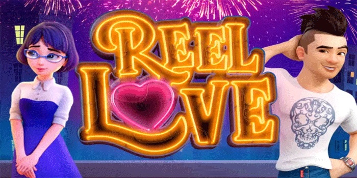 Strategi Terbaik Bermain Slot Reel Love Untuk Untung Maksimal Setiap Saat